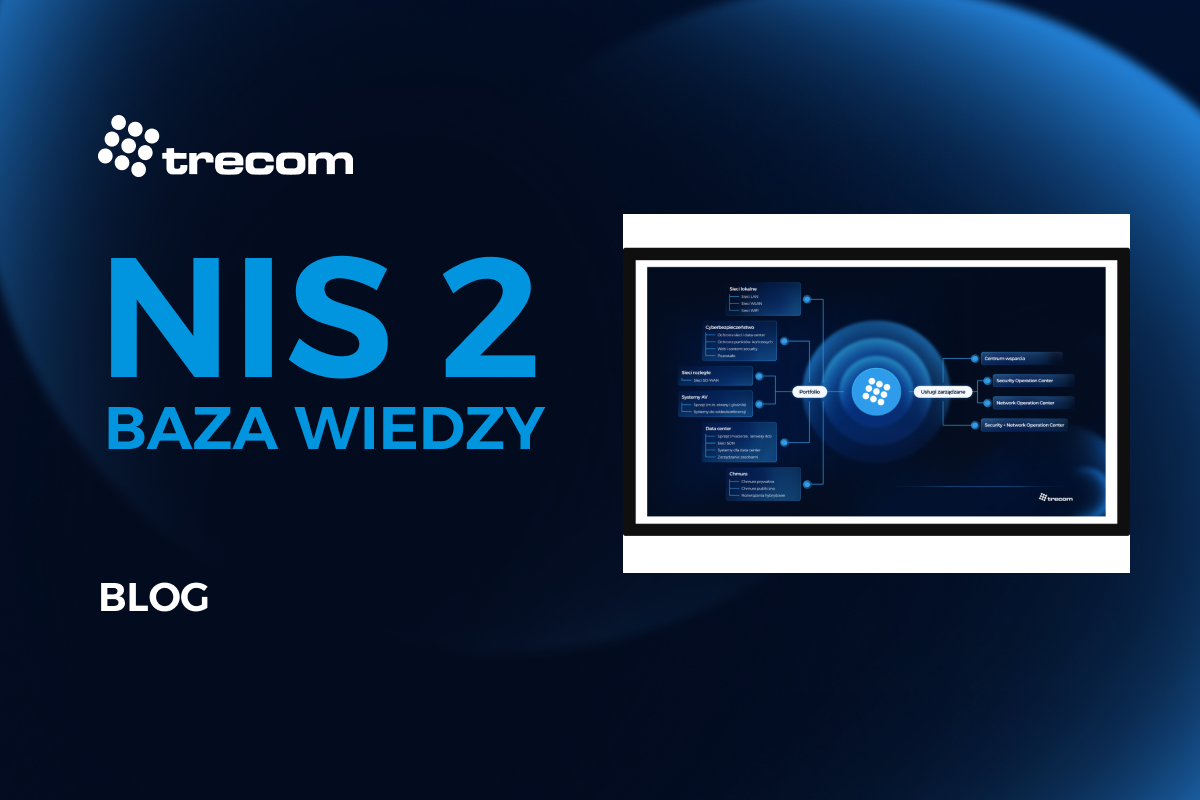 NIS 2 Baza Wiedzy - Trecom - Blog